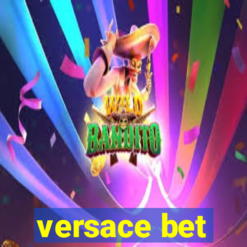 versace bet